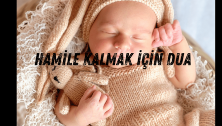 Hamile kalmak için dua