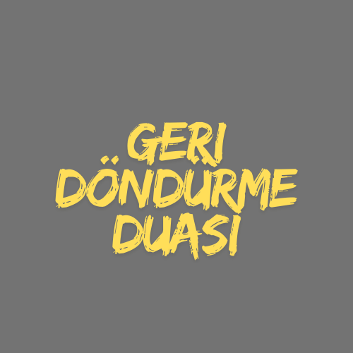 Geri döndürme duası, aşk için