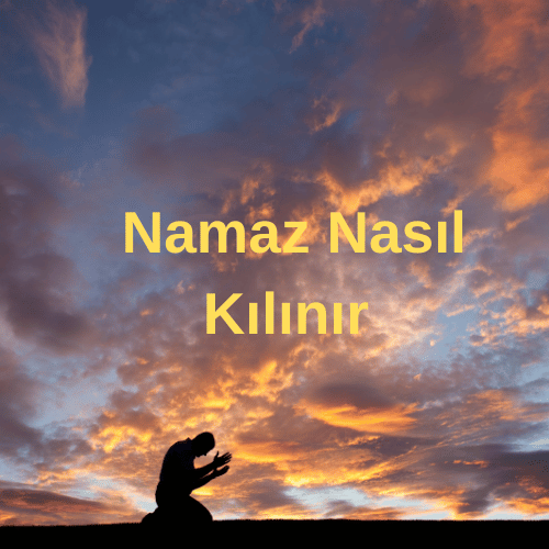 namaz kılmak istiyorum, kolay namaz kılma tarifi